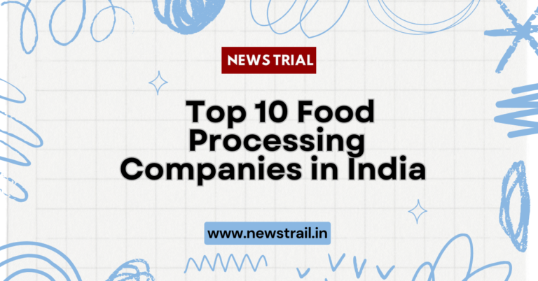 Top 10 Food Processing Companies In India