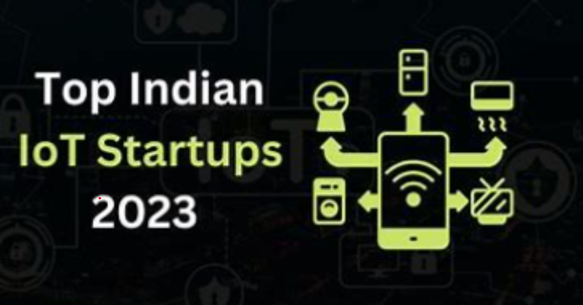 Top 10 IoT Startups in India