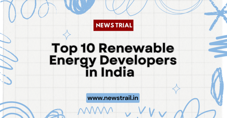 Top 10 Renewable Energy Developers in India