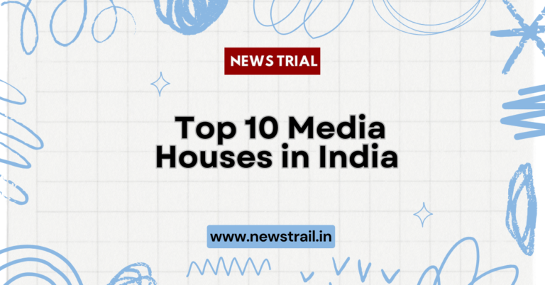 Top 10 Media Houses in India