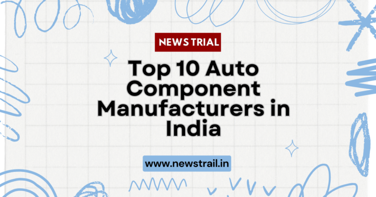 Top 10 Auto Component Manufacturers in India