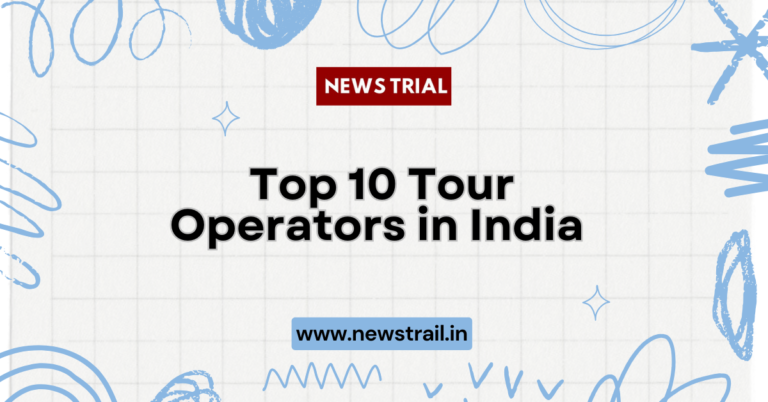 Top 10 Tour Operators in India