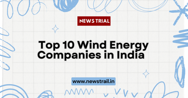 Top 10 Wind Energy Companies in India