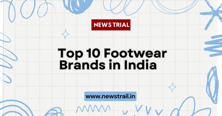 Top 10 Footwear Brands in India