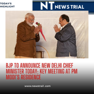 BJP to Announce New Delhi Chief Minister Today: Key Meeting at PM Modi’s Residence